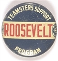 Teamsters Support Roosevelt Program