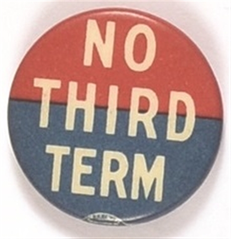 No Third Term Red, White, Blue Celluloid