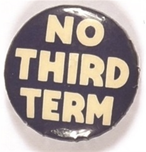 No Third Term Blue and White Celluloid