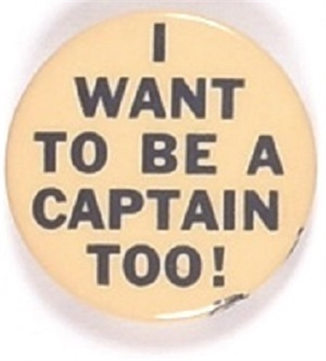 Willkie I Want to be a Captain Too