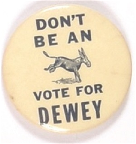 Dont be an Ass, Vote for Dewey