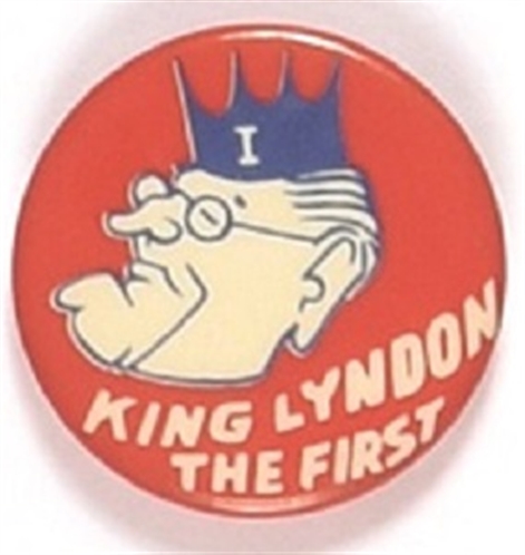 LBJ King Lyndon the First