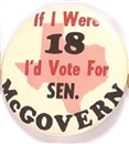 McGovern If I Were 18 Texas Celluloid