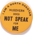 I am a North Dakotan McGovern Does Not Speak for Me
