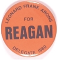 Reagan, Leonard Arons for Delegate