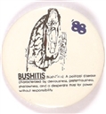 Bushitis Cartoon Pin