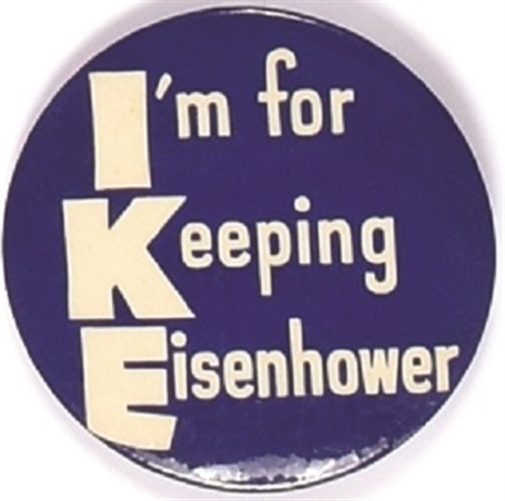 Im for Keeping Eisenhower