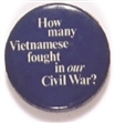 How Many Vietnamese Fought in Our Civil War? 