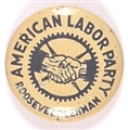 Roosevelt, Lehman American Labor Party