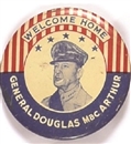 Welcome Home General MacArthur