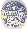 End the War Bring Home Martha Raye