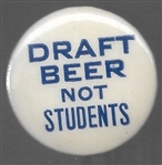 Draft Beer Not Students 