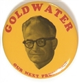 Goldwater Our Next President