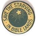 Save the Starving in Bible Lands