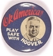 OK America, Play Safe With Hoover