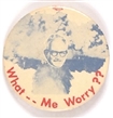 Goldwater What, Me Worry? 