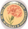 We Will Bloom for McKinley and Roosevelt