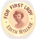 Edith Willkie for First Lady