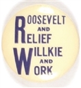 Roosevelt and Relief, Willkie and Work