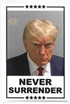 Trump Never Surrender