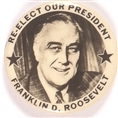 FDR Re-Elect Our President