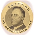 Roosevelt Sweeping the Depression Out