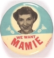 We Want Mamie