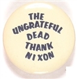 The Ungrateful Dead Thank Nixon