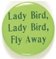 Lady Bird, Lady Bird Fly Away