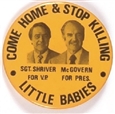 McGovern Come Home and Stop Killing Little Babies