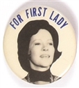 Rosalynn Carter for First Lady