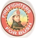 Firefighters for Bush