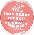 Rock the Vote, Kerry the Boss