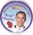 "Brat" Obama Wisconsin Pin