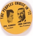 Kennedy, Conyers the Peoples Choice