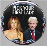 Melania and Bill, Pick Your First Lady