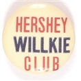 Hershey Willkie Club