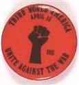 Third World America Anti Vietnam War Pin