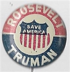 Roosevelt, Truman Save America