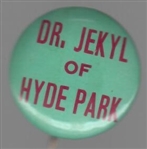 Anti FDR Dr. Jekyll of Hyde Park
