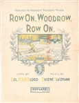 Row On, Woodrow, Row On