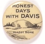 Honest Days With Davis Teapot Dome