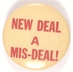 New Deal is a Mis-Deal