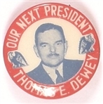 Dewey Our Next President