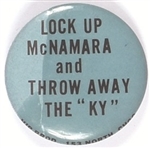 Lock McNamara Up and Throw Away the "Ky"