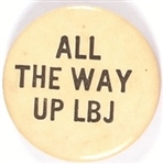 All the Way Up LBJ
