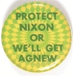 Protect Nixon or Well Get Agnew