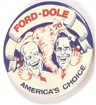 Ford, Dole Americas Choice