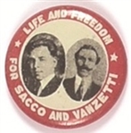 Life and Freedom for Sacco and Vanzetti