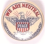 WW II We Are Neutral